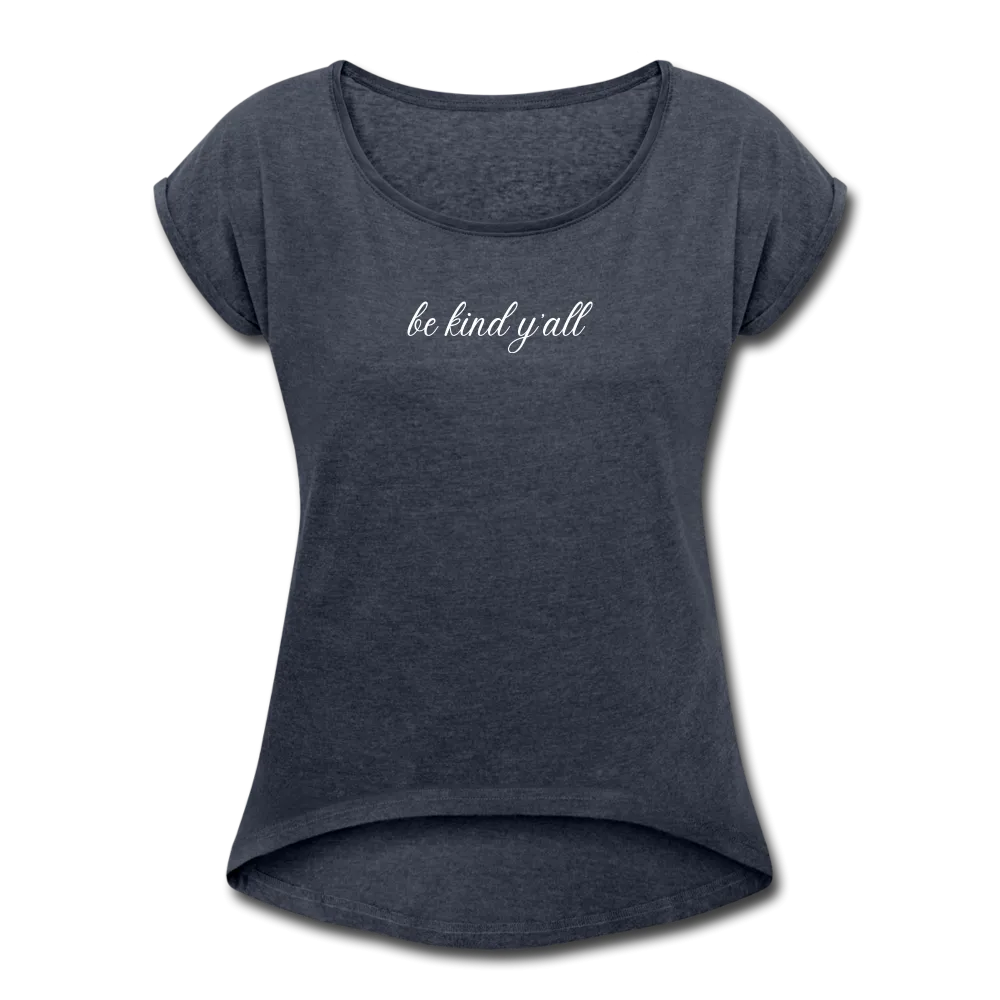 Women's Be Kind Y'All Roll Cuff Heather Grey T-Shirt